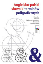 Angielsko-polski słownik terminów poligraficznych